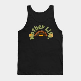 mother life powered by love Tank Top